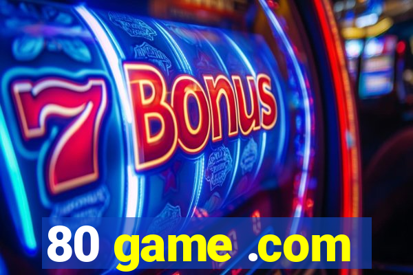 80 game .com